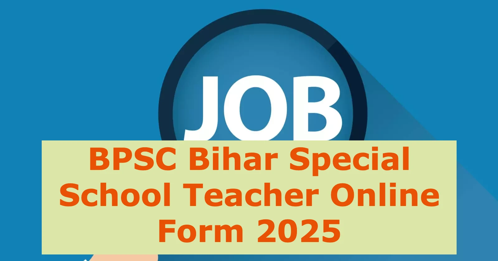 BPSC Bihar Special School Teacher Online Form 2025